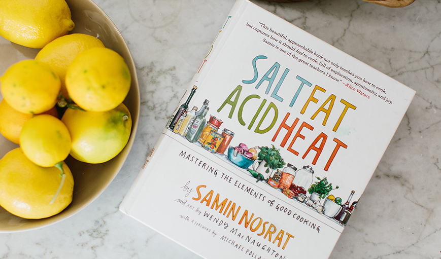 Salt Fat Acid Heat - Vibrant World Flavors